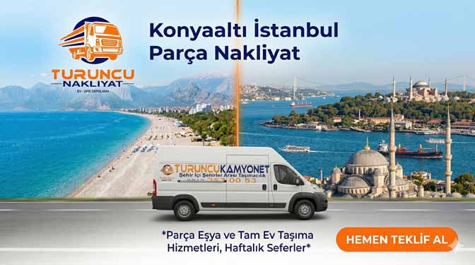 Konyaaltı İstanbul parça nakliyat
