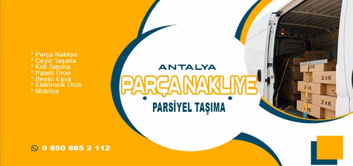 Arnavutk&ouml;y Antalya par&ccedil;a eşya taşımacılığı